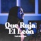Que Ruja el León (feat. Gabriela Rios) - Predicadores Studio lyrics