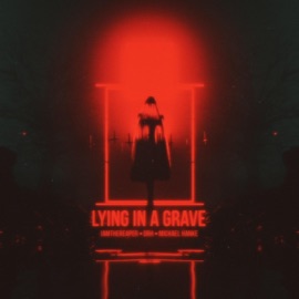 Lying in a Grave (feat. DRH) iamthereaper & Michael Hanke