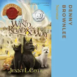 The Wind, the Road and the Way: Epic Order of the Seven, Book 5 (Unabridged)