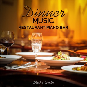 Dinner Music (Restaurant Piano Bar)