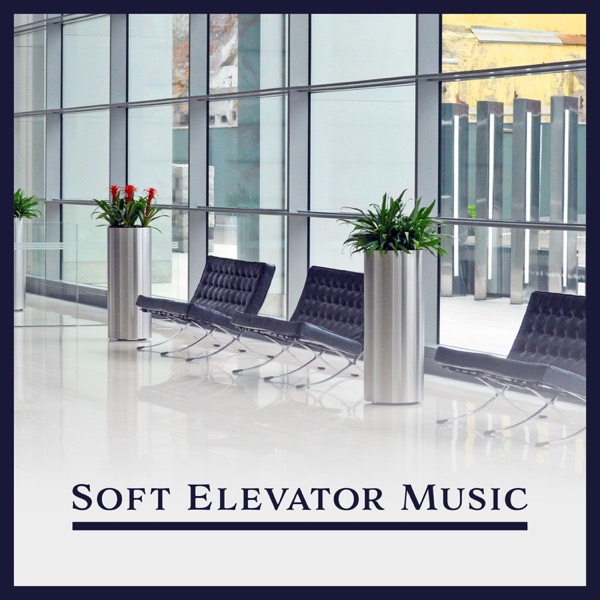 Soft Elevator Music: Smooth & Relaxing Jazz - Lounge Chill Out Background, Instrumental Jazz Melodies