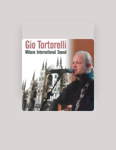 Dengarkan Gio' Tortorelli, tonton video musik, baca bio, lihat tanggal tur & lainnya!