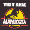 Alapalooza - "Weird Al" Yankovic