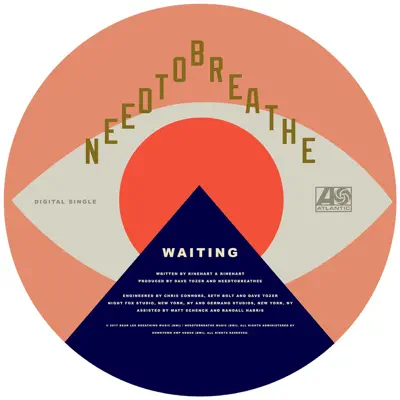 WAITING - Single - Needtobreathe