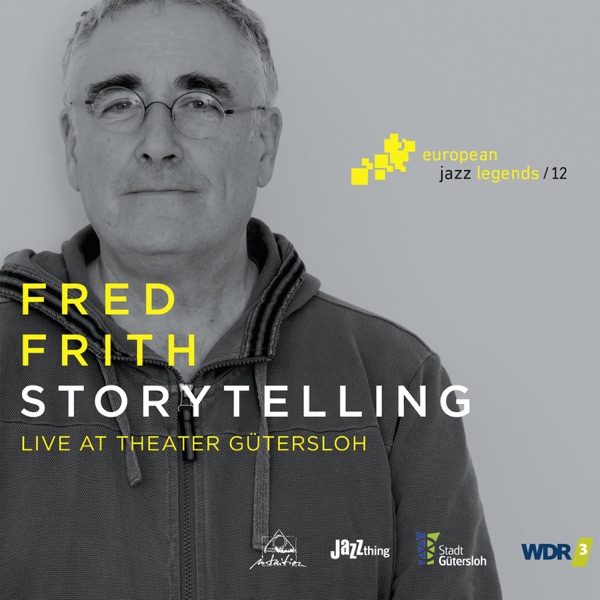 Storytelling (feat. Lotte Anker & Sam Dühsler) [Live at Theater Gütersloh] [European Jazz Legends, Vol. 12]