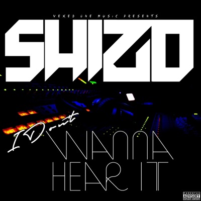 I Don't Wanna Hear It - Single