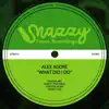 Alex Agore - What Did I Do (Lowtone Remix)