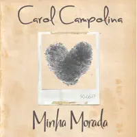 Minha Morada — CAROL CAMPOLINA
