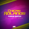 Puro Éxitos: Las Chicas Rolands