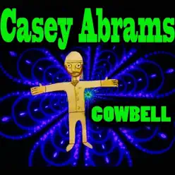 Cowbell - Single - Casey Abrams Cowbell - Single - Casey Abrams