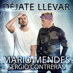 Déjate llevar - Single - Sergio Contreras