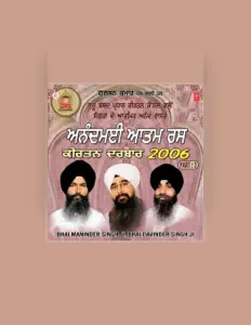 Poslechněte si interpreta Bhai Davinder Singh Ji, sledujte hudební videa, přečtěte si životopis, podívejte se na data turné a další informace.