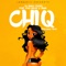 ChiQ (feat. King Majik & Omar) - DJ Magic Flowz lyrics
