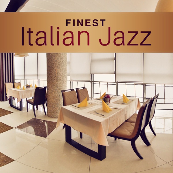 Finest Italian Jazz: Best Music for Romantic Dinner Time, Cocktail Party, Roman Café, Guitar & Piano Songs, Italian Restaurant Background, Midnight in Venice