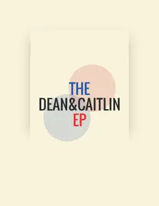 Escucha a Dean&Caitlin, mira videos musicales, lee su biografía, consulta las fechas de las gira y más.