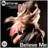 CJ Stone - Believe Me (feat. Anna Turska & MC Sherlock) [Single Mix]