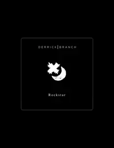 Derrick Branch: песни, клипы, биография, даты выступлений и многое другое.