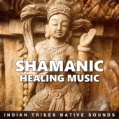 Shamanic Healing Music: Indian Tribes Native Sounds, Tibetan Bowls, Soothing Deep Flute, Nature Ambience artwork