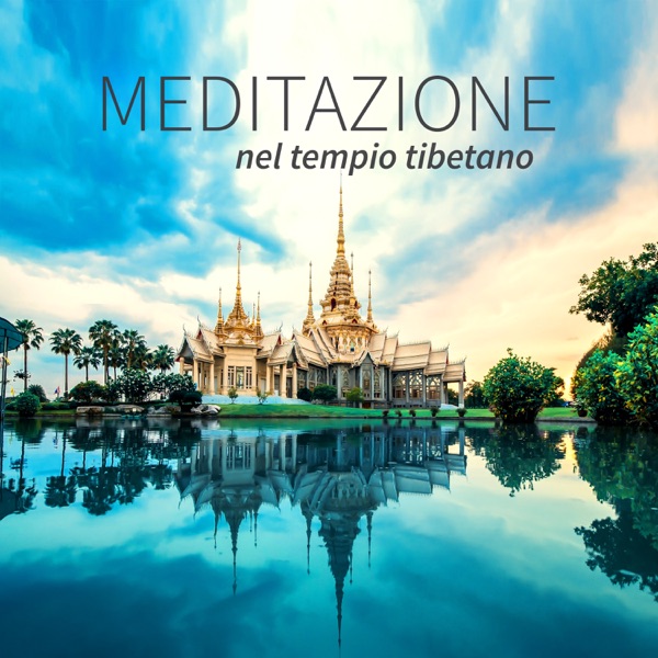 Meditazione nel tempio tibetano - Musica spirituale per esercizi di yoga, tranquilli suoni della natura con strumenti orientali