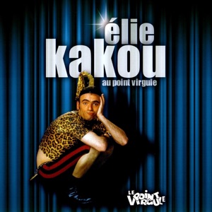 Élie Kakou: Au Point Virgule - Episode 1