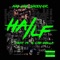 Half (feat. P3 & Chey Dolla) - Naj the Shooter lyrics