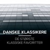Danske Klassikere - De største klassiske favoritter