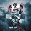 Ain't No Love - Single