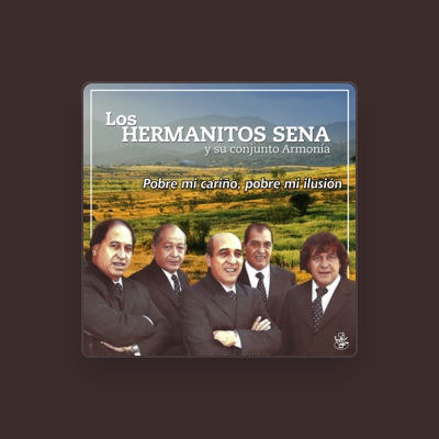 Listen to Los Hermanitos Sena y Su Conjunto Armonia, watch music videos, read bio, see tour dates & more!