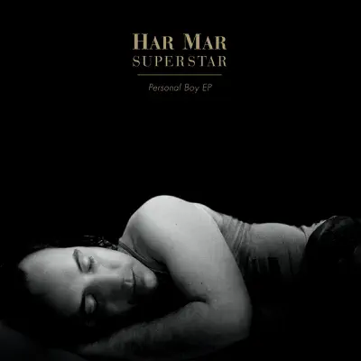 Personal Boy EP - Har Mar Superstar