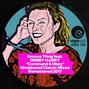 Command & Obey (feat. Debbie Harry)