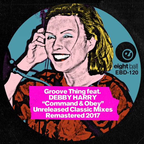 Command & Obey (feat. Debbie Harry)