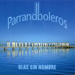 Olas Sin Nombre - Parrandboleros Olas Sin Nombre - Parrandboleros
