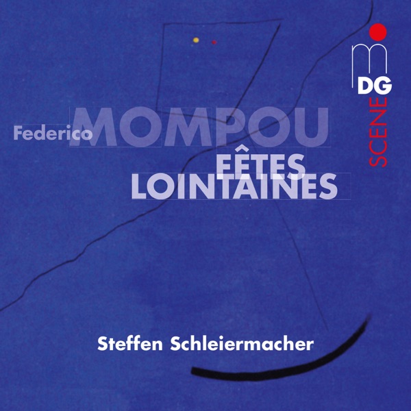 Mompou: Fêtes Lointaines