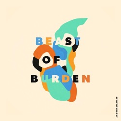 Argonaut & Wasp - Beast of Burden