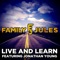 Live and Learn (feat. Jonathan Young) - FamilyJules lyrics