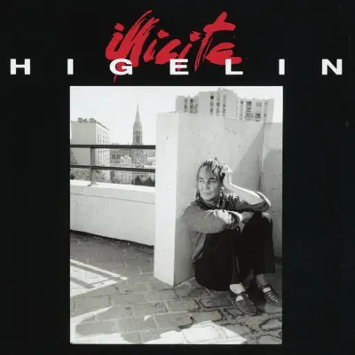 Illicite - Jacques Higelin Illicite - Jacques Higelin