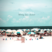 Nobody Ever Leaves - Tracy McNeil & The GoodLife