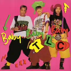 Baby-Baby-Baby (Remixes) - EP - TLC