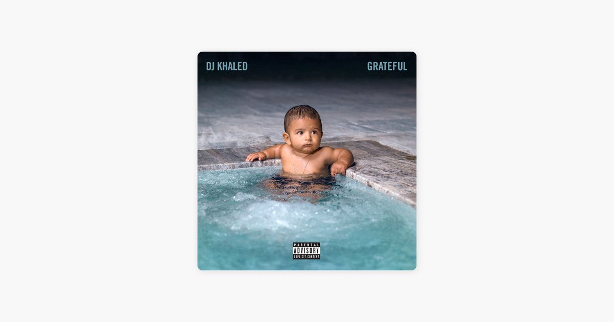 Dj khaled grateful download