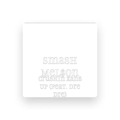 Listen to Smash Mel$On, watch music videos, read bio, see tour dates & more!