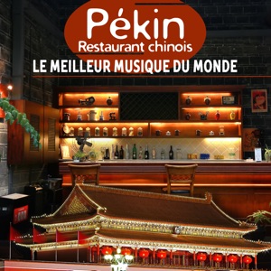 Pékin: Restaurant chinois (Le meilleur musique du Monde, Ambiance orientale, Détente et relaxation totale, Traditionelle musique avec tambours) [feat. Zone de Détente]