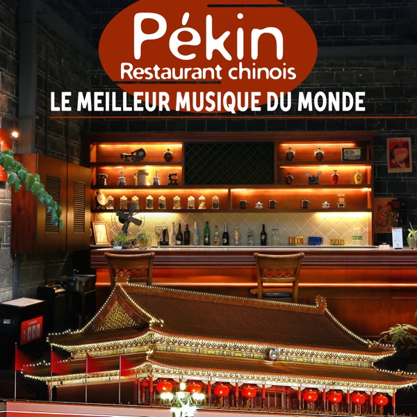 Pékin: Restaurant chinois (Le meilleur musique du Monde, Ambiance orientale, Détente et relaxation totale, Traditionelle musique avec tambours) [feat. Zone de Détente]