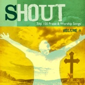 Shout To the Lord: Top 100 Worship Songs (8) artwork