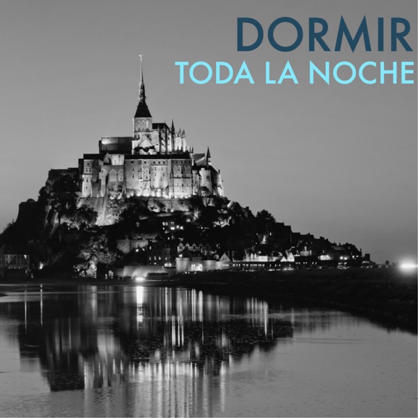 Dormir Toda la Noche - Quedarse Dormido Rapido con una Buena Noche Hermosa