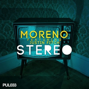 Stereo (feat. Justin Fitch) [Remixes] - EP
