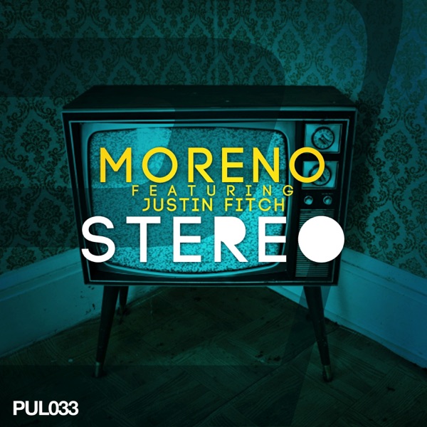 Stereo (feat. Justin Fitch) [Remixes] - EP