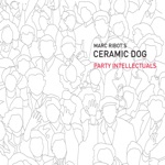 Marc Ribot's Ceramic Dog - Digital Handshake