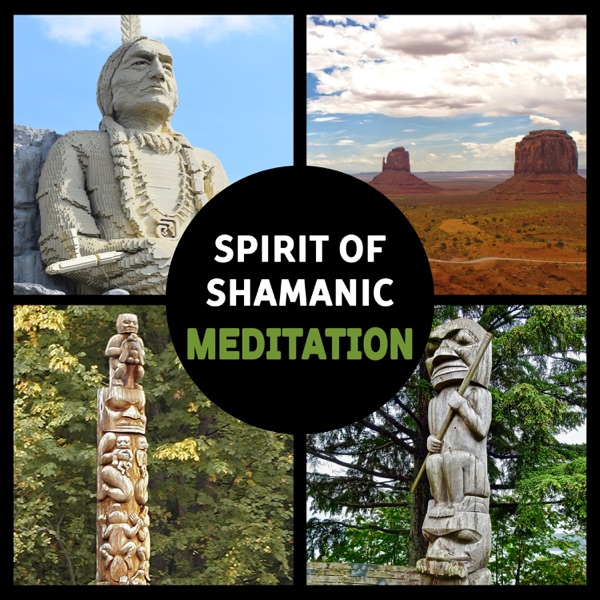 Spirit of Shamanic Meditation – Peaceful Traditional Indian Music, Spirituality & Meditation, Ancient Rituals, Native American Music, Healing Journey