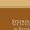 She Loves to Dance - Stephen Patrick O'shea lyrics