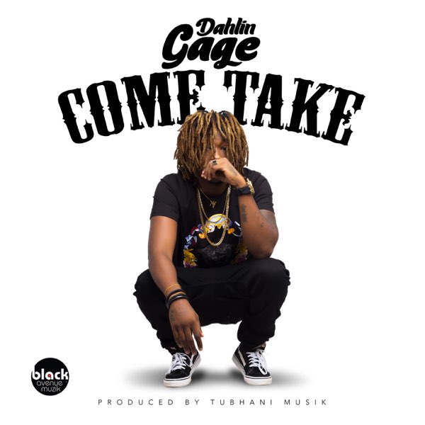 Come Take - Single by DahLin Gage on Apple Music